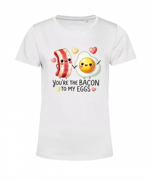 tshirt valentijn bacon to my eggs